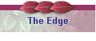 The Edge