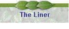 The Liner