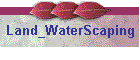 Land_WaterScaping